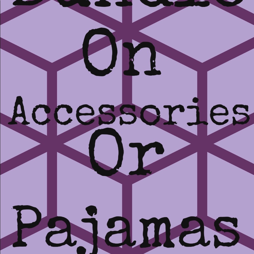 Bundle on accessories or pajamas